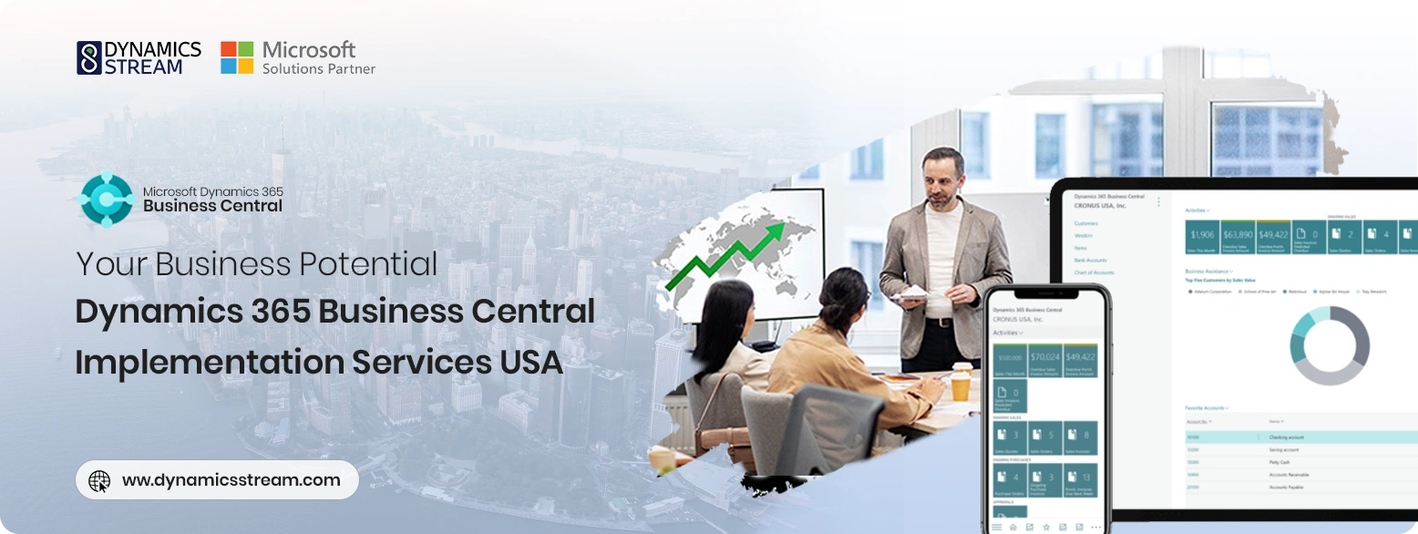 Your Business Potential: Dynamics 365 Business Central Implementation Services USA