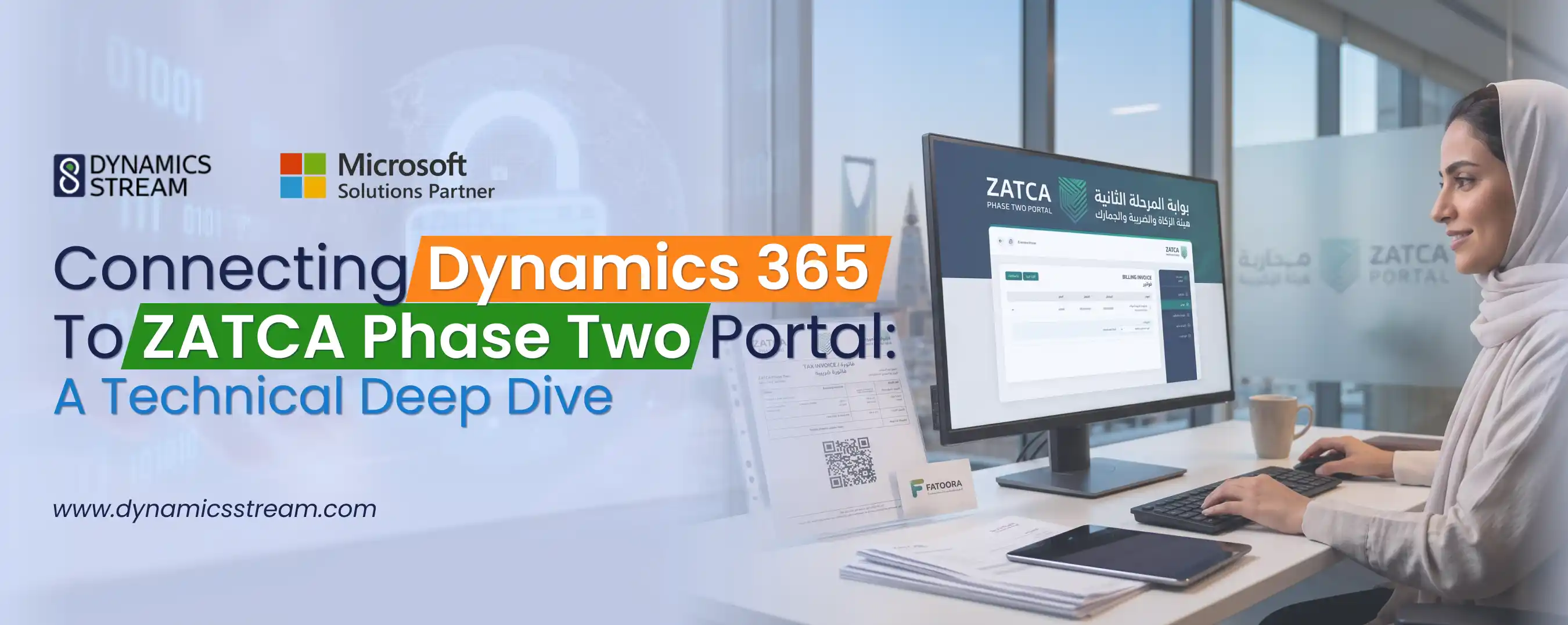 Connecting Dynamics 365 to ZATCA Phase Two Portal: A Technical Deep Dive
