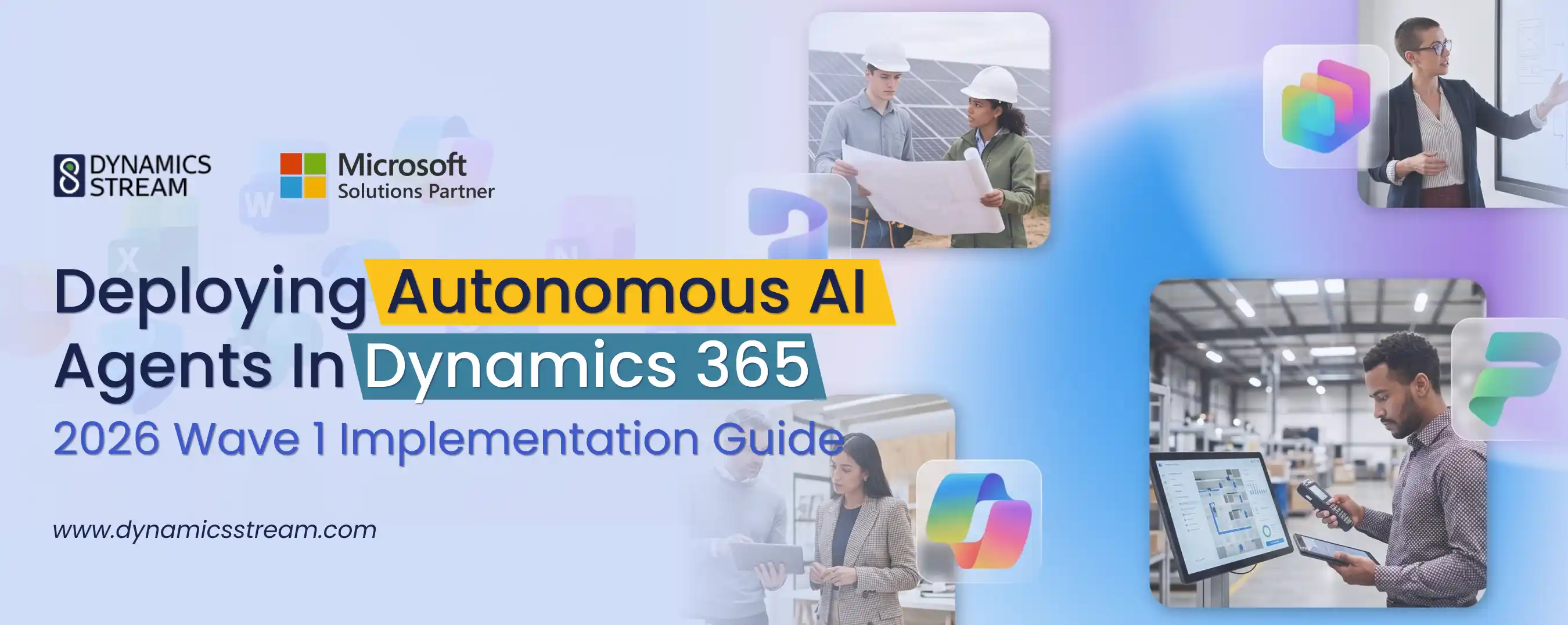 Deploying Autonomous AI Agents in Dynamics 365: 2026 Wave 1 Implementation Guide