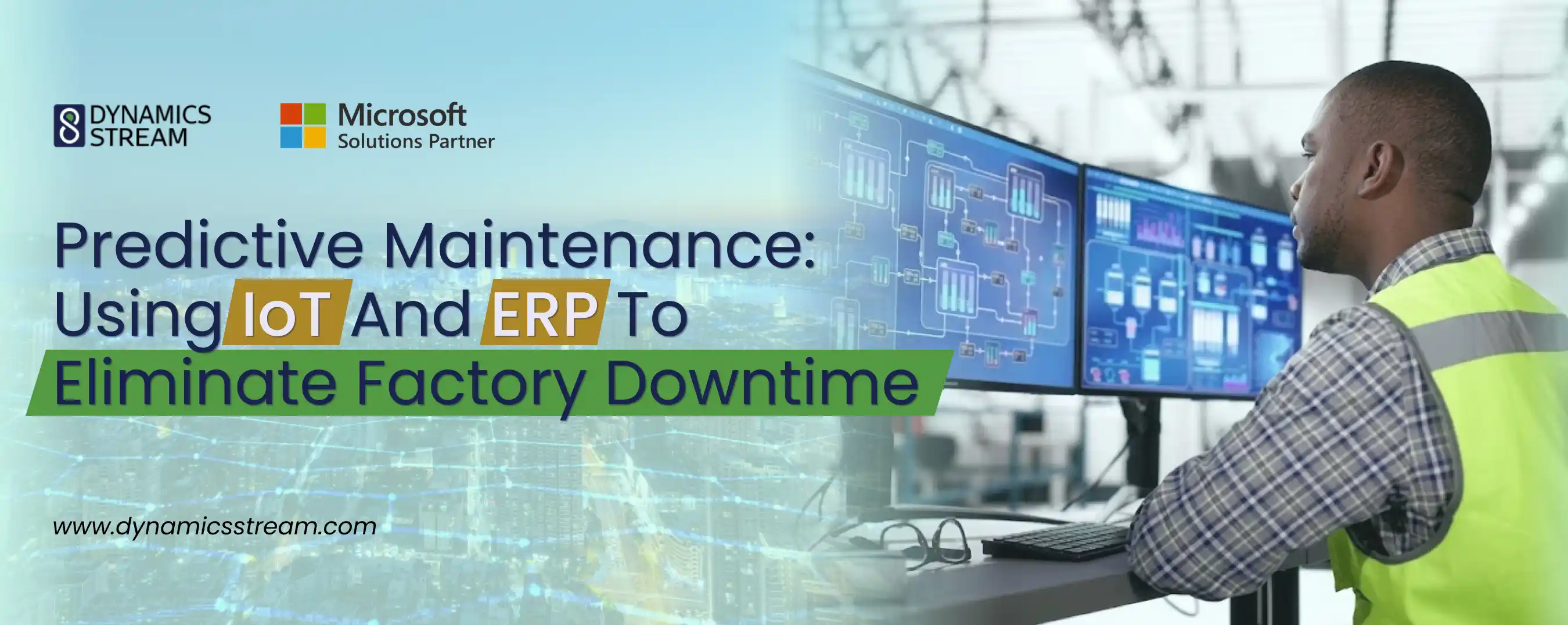 Predictive Maintenance: Using IoT and ERP to Eliminate Factory Downtime